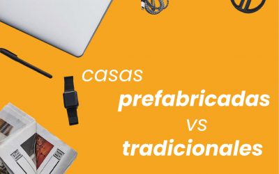 Casas Prefabricadas? Mitos y Leyendas.